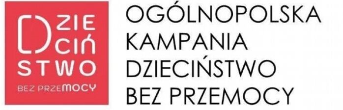 OGÓLNOPOLSKA KAMPANIA DZIECIŃSTWO BEZ PRZEMOCY!